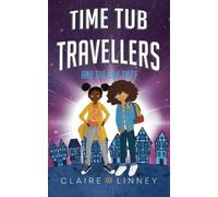 Claire Linney Time Tub Travellers and the Silk Thief (Tascabile)