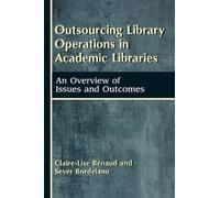 Claire-Lise Benaud Se Outsourcing Library Operations in Acade (Copertina rigida)