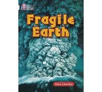 Claire Llewellyn Fragile Earth (Tascabile) Collins Big Cat