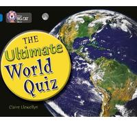 Claire Llewellyn The Ultimate World Quiz (Tascabile) Collins Big Cat