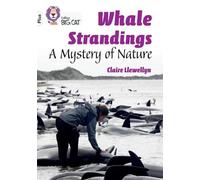 Claire Llewellyn Whale Strandings: A Mystery of Nature (Tascabile)