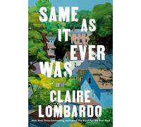 Claire Lombardo Same As It Ever Was (Copertina rigida)