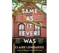 Claire Lombardo Same As It Ever Was (Tascabile)