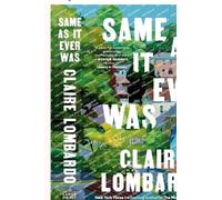 Claire Lombardo Same As It Ever Was (Tascabile)