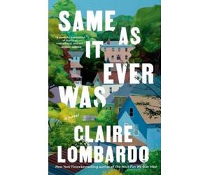 Claire Lombardo Same As It Ever Was (Tascabile)