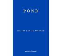Claire-Louise Bennett Pond (Tascabile)