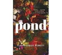 Claire-Louise Bennett Pond (Tascabile)