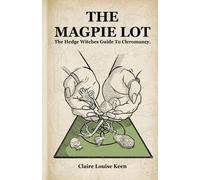 Claire Louise Keen The Magpie Lot (Tascabile)