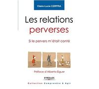Claire-Lucie Cziffra Les relations perverses (Tascabile)
