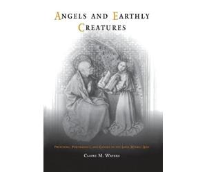 Claire M. Waters Angels and Earthly Creatures (Copertina rigida)
