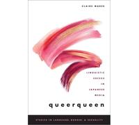Claire Maree queerqueen (Tascabile) Studies in Language Gender and Sexuality