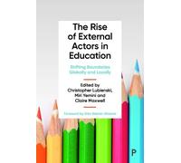 Claire Maxwell The Rise of External Actors in Education (Copertina rigida)