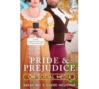 Claire McGowan Sarah Day Pride and Prejudice on Social Media (Copertina rigida)