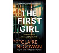 Claire McGowan The First Girl (Tascabile)
