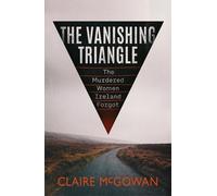 Claire McGowan The Vanishing Triangle (Tascabile)