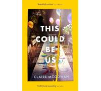 Claire McGowan This Could Be Us (Copertina rigida)