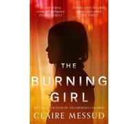 Claire Messud The Burning Girl (Tascabile)