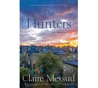 Claire Messud The Hunters (Tascabile)