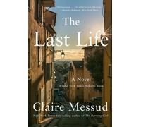 Claire Messud The Last Life (Tascabile)