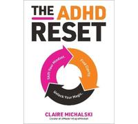 Claire Michalski The ADHD Reset (Tascabile)