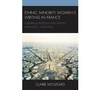Claire Mouflard Ethnic Minority Women’s Writing in France (Copertina rigida)