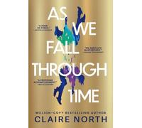 Claire North As We Fall Through Time (Tascabile)