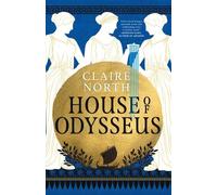 Claire North House of Odysseus (Copertina rigida) Songs of Penelope