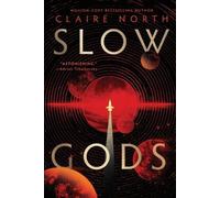 Claire North Slow Gods (Tascabile)