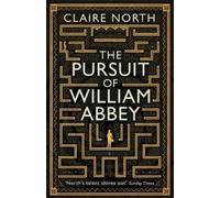 Claire North The Pursuit of William Abbey (Tascabile)