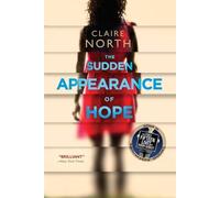 Claire North The Sudden Appearance of Hope (Tascabile)