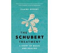 Claire Oppert The Schubert Treatment (Copertina rigida)