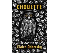 Claire Oshetsky Chouette (Copertina rigida)