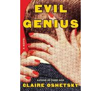 Claire Oshetsky Claire Oshetsky Evil Genius (Copertina rigida)