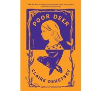 Claire Oshetsky Poor Deer (Tascabile)