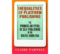 Claire Parnell Inequalities of Platform Publishing (Tascabile) Page and Screen