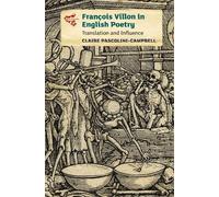 Claire Pascolini-Campbell François Villon in English Poetry (Copertina rigida)