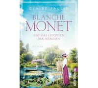 Claire Paulin Blanche Monet und das Leuchten der Seerosen: Roman D (Tascabile)