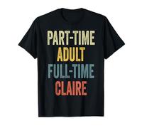 Claire Personalized Retro Girls Part-Time Claire Name Maglietta