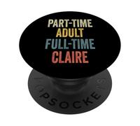 CLAIRE Personalized Retro Girls Part-Time CLAIRE Name PopSockets PopGrip Adesivo