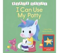 Claire Philip First Steps: I Can Use My Potty (Copertina rigida) First Steps