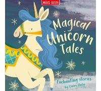 Claire Philip Magical Unicorn Tales (Tascabile)