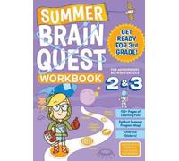 Summer Brain Quest: Between Grades 2 & 3, For Adventurers Ages 7-8