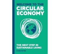 Claire Potter Welcome to the Circular Economy (Copertina rigida)