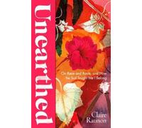 Claire Ratinon Unearthed (Copertina rigida)