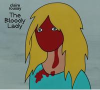 Claire Rousay The Bloody Lady (CD) Album
