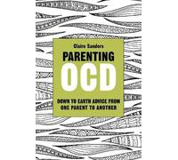 Claire Sanders Parenting OCD (Tascabile)