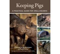 Claire Scott James Adams Peter Siviter Keeping Pigs (Tascabile)