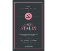 Claire Shaw The Connell Guide To Joseph Stalin (Tascabile) Connell Guide To