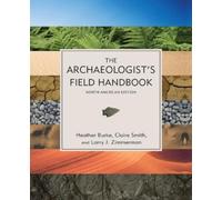 Claire Smith Larry J. Zimmerman Heather The Archaeologist's Field Ha (Tascabile)