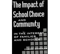 Claire Smrekar The Impact of School Choice and Community (Tascabile)